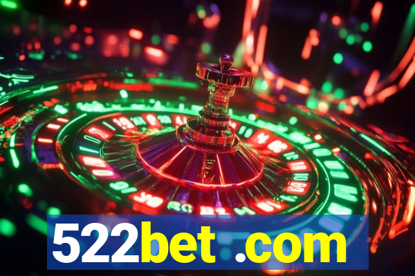 522bet .com